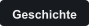Geschichte