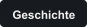 Geschichte